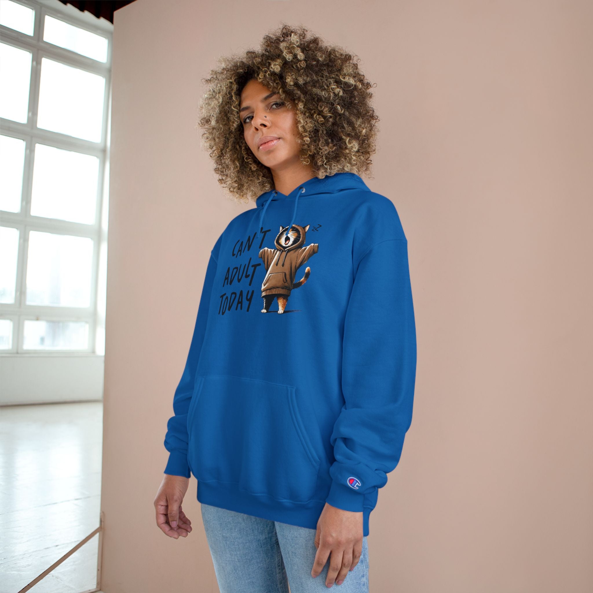 Can't Adult Today Hoodie - Champion Hoodie