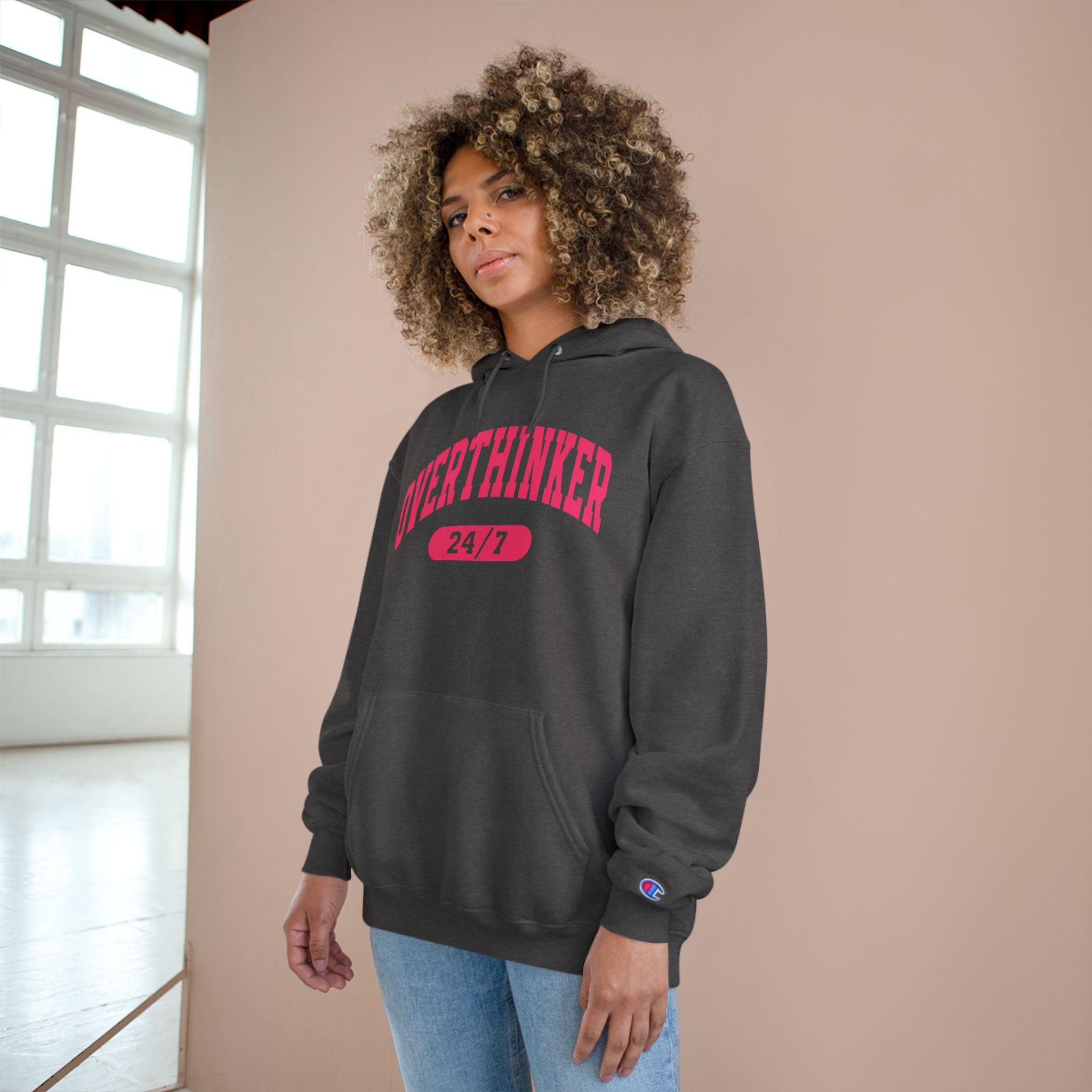 Overthinker 24/7 Hoodie - Champion Hoodie