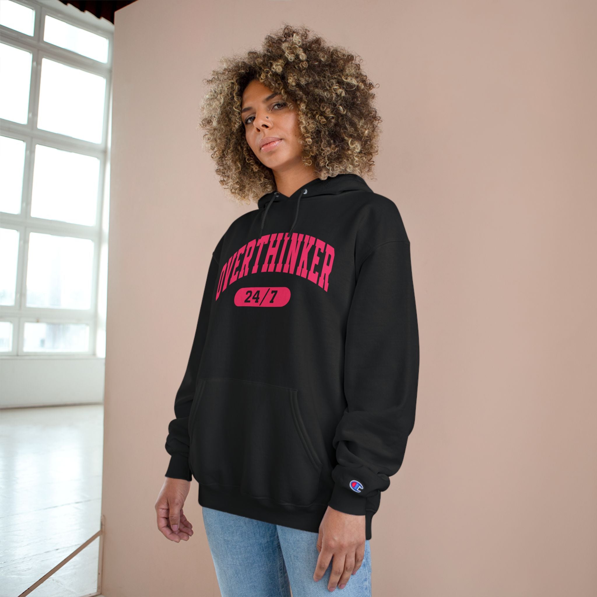 Overthinker 24/7 Hoodie - Champion Hoodie