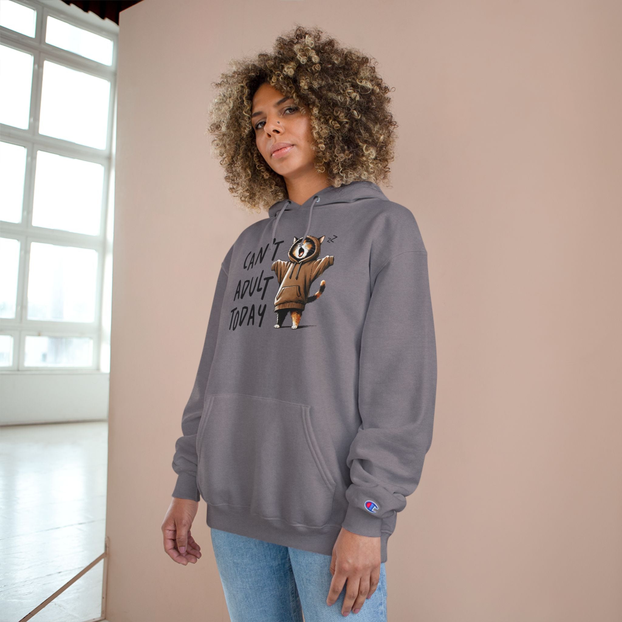 Can't Adult Today Hoodie - Champion Hoodie