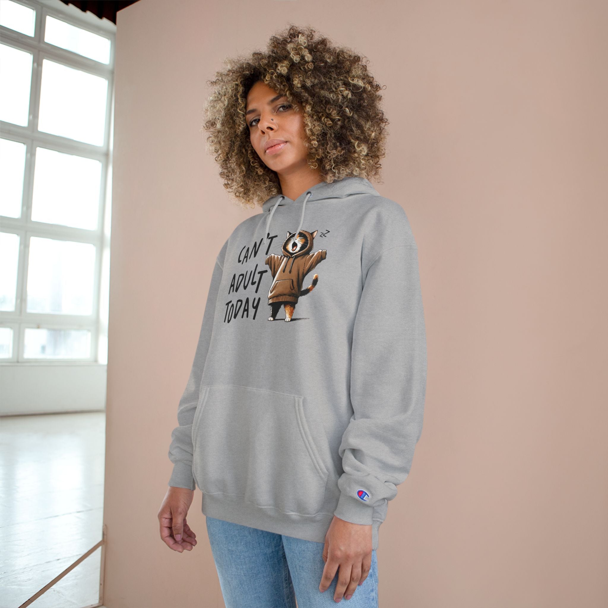 Can't Adult Today Hoodie - Champion Hoodie