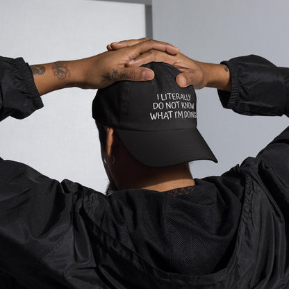 Funny Embroidered Hat - I Dont Know What Im Doing Baseball Cap