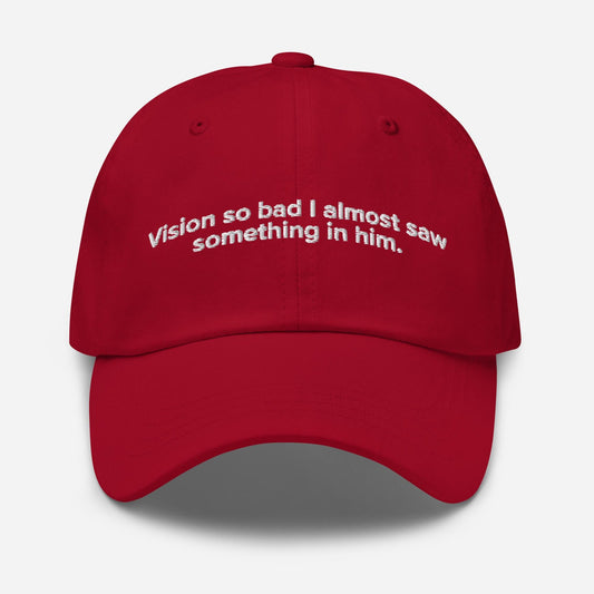 Funny Embroidered Hat - Sarcastic Adjustable Dad Cap
