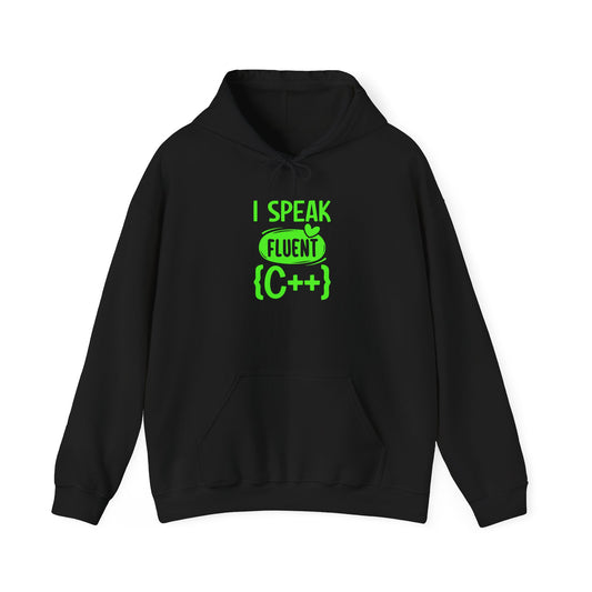 I Speak Fluent C++ Hoodie - Funny Programmer Sweatshirt for Computer Science