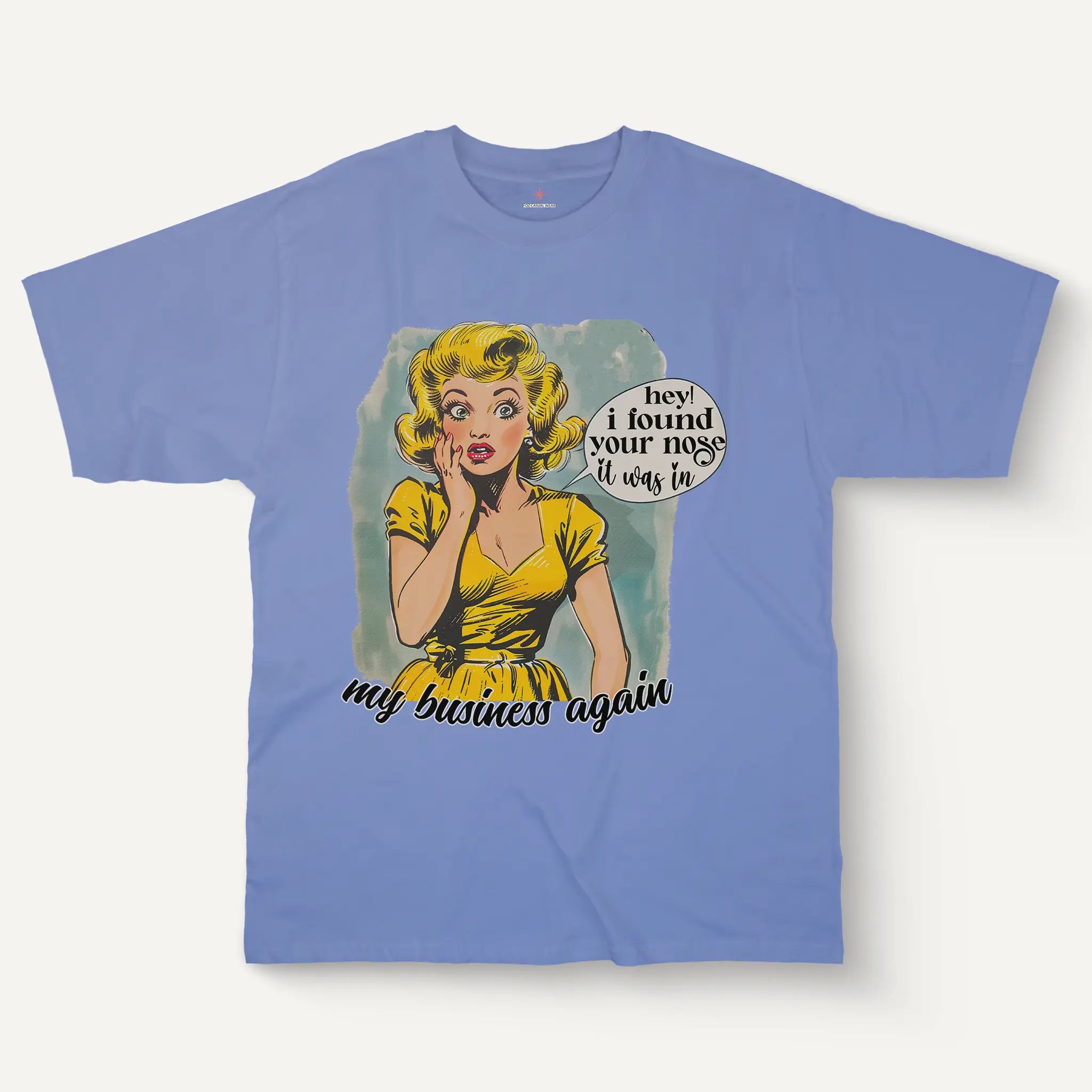 Hey! I Found Your Nose Tee – Women’s Cotton