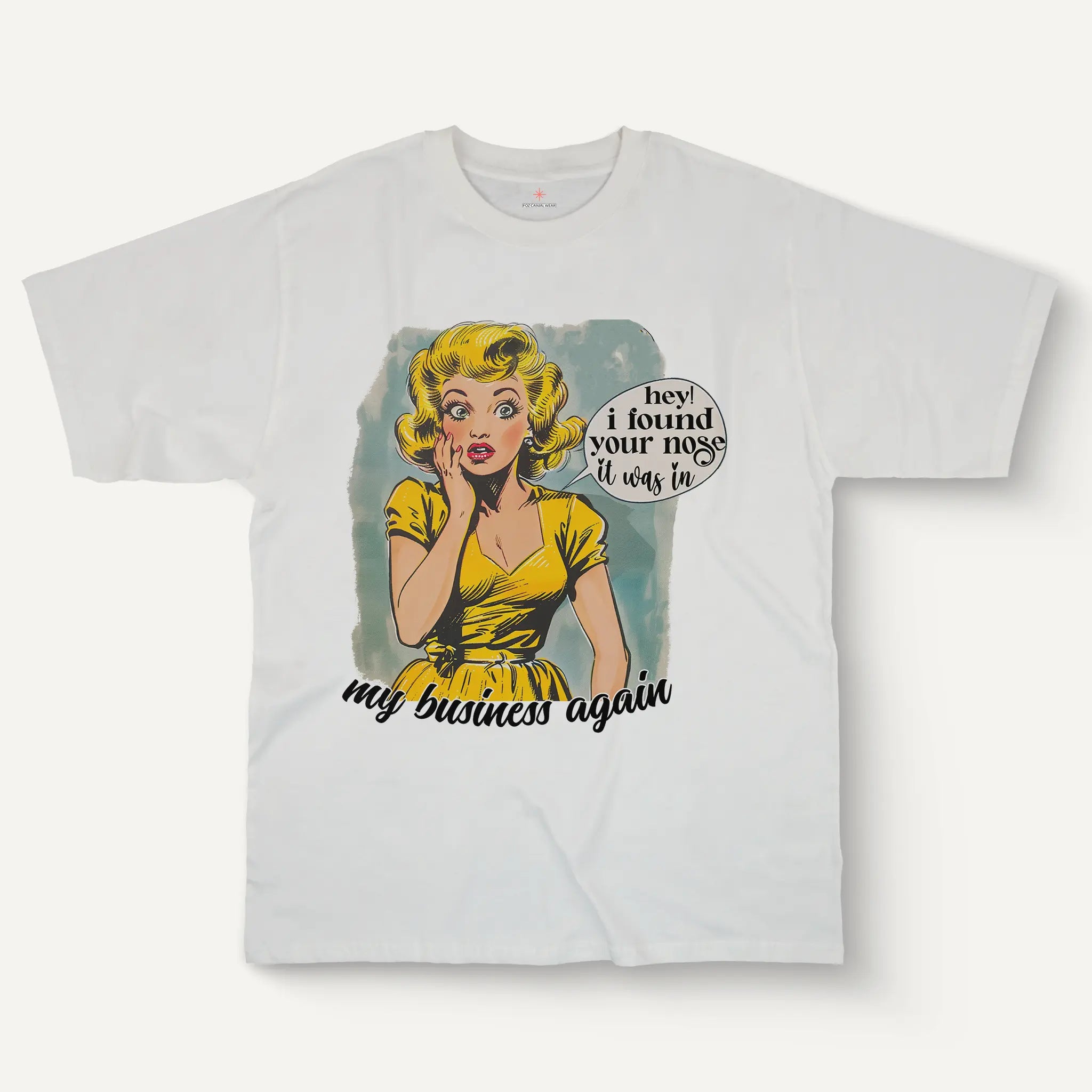 Hey! I Found Your Nose Tee – Women’s Cotton