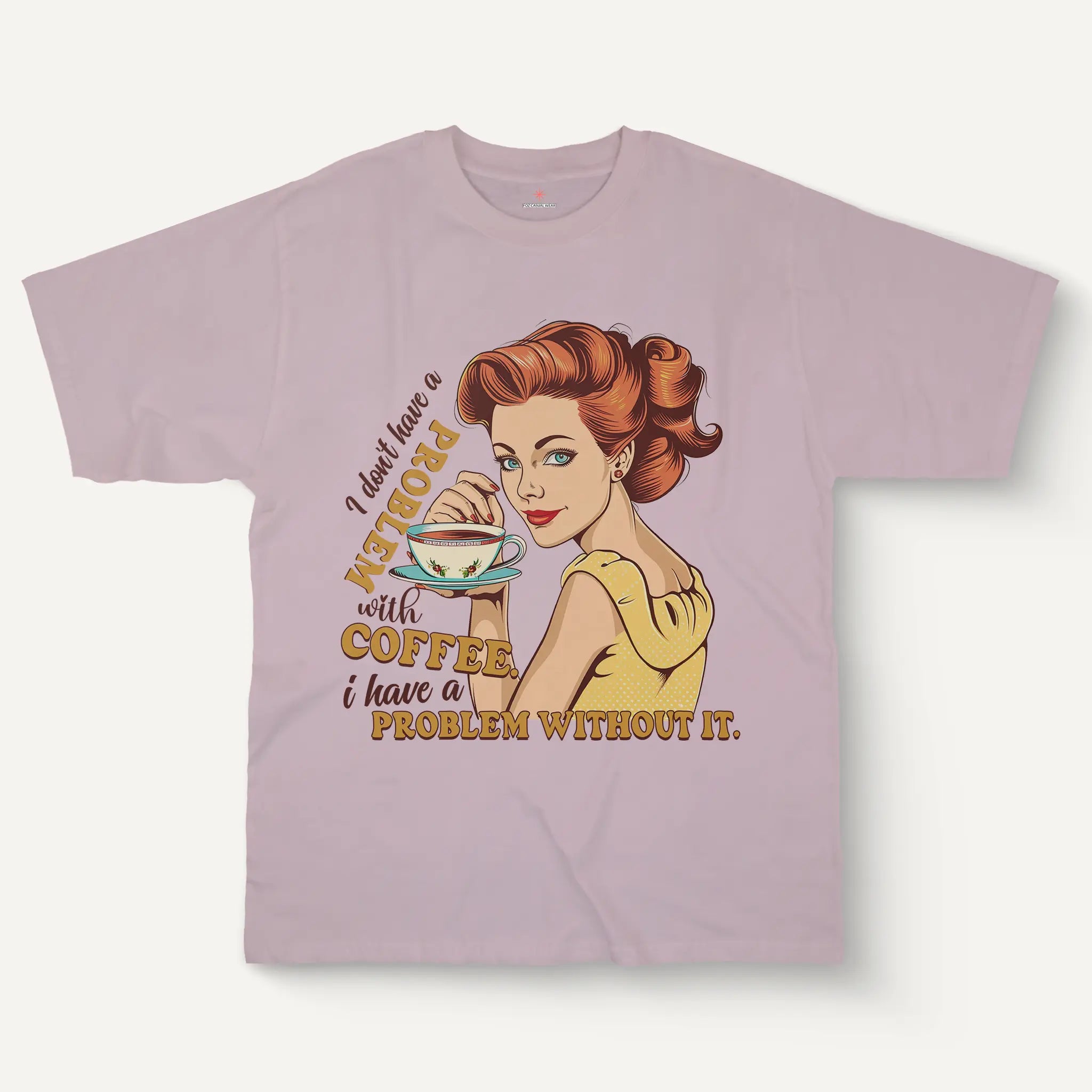 I Don't Have Coffee Problems Tee – Softline Women’s