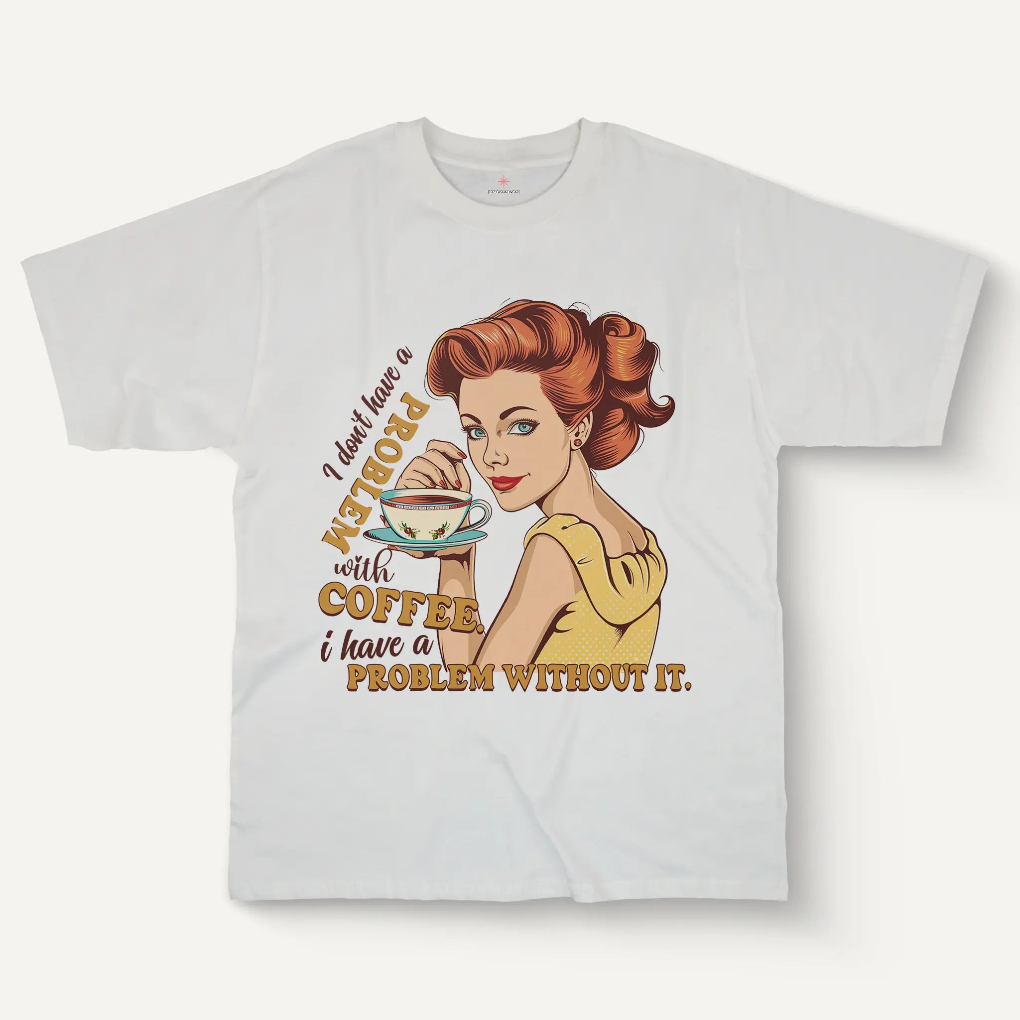 I Don't Have Coffee Problems Tee – Softline Women’s