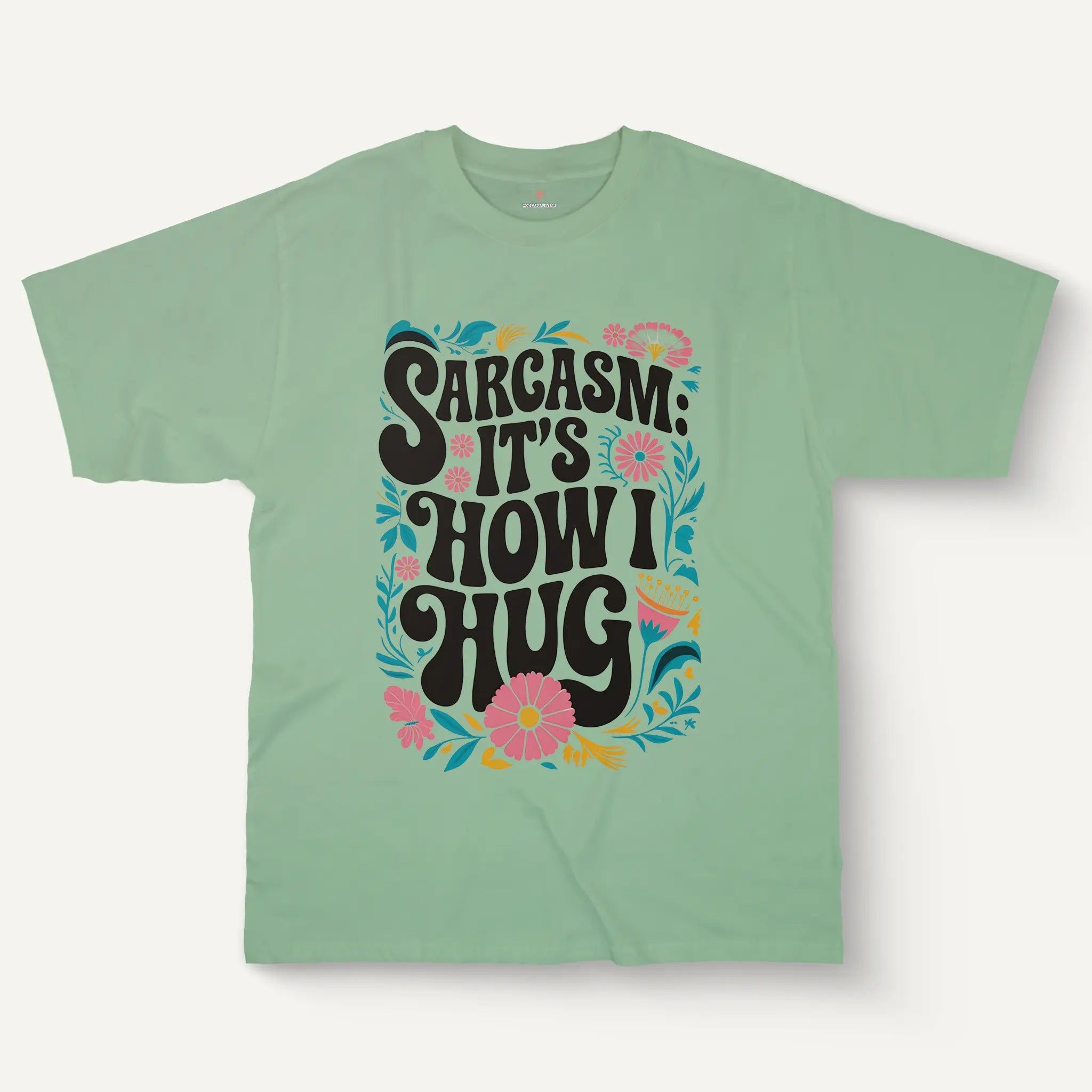 Sarcasm Hug Tee – Soft Cotton Women’s